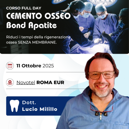 CORSO Full day - Workshop: Diventa un esperto di cemento osseo bond apatite | ROMA (11/10/2025)